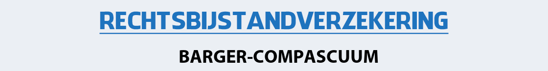 rechtsbijstandverzekering-barger-compascuum