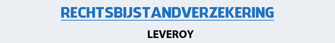 rechtsbijstandverzekering-leveroy