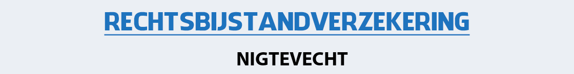 rechtsbijstandverzekering-nigtevecht
